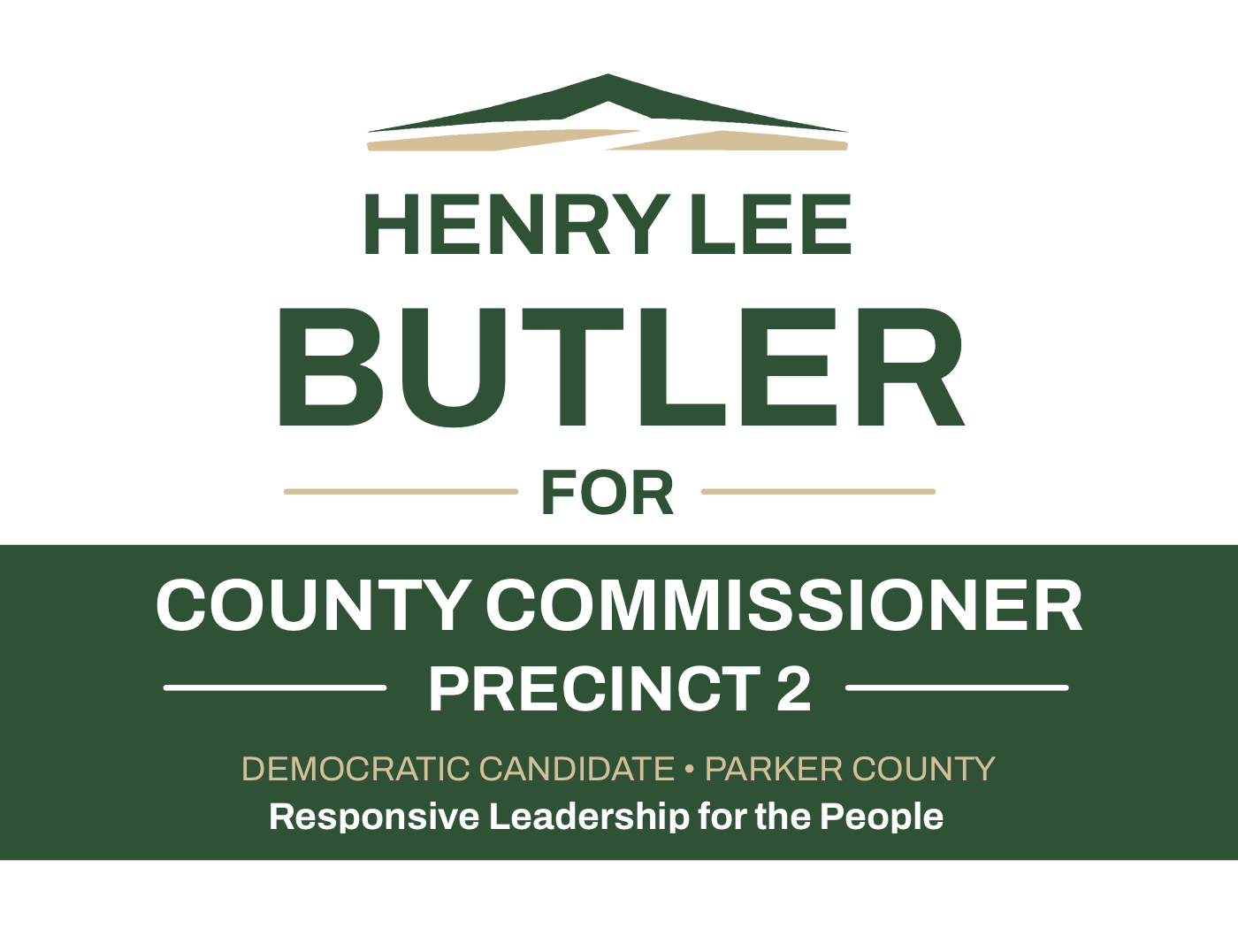 Campaign graphic for Henry Lee Butler, candidate for Commissioner Precinct 2